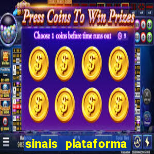 sinais plataforma de jogos